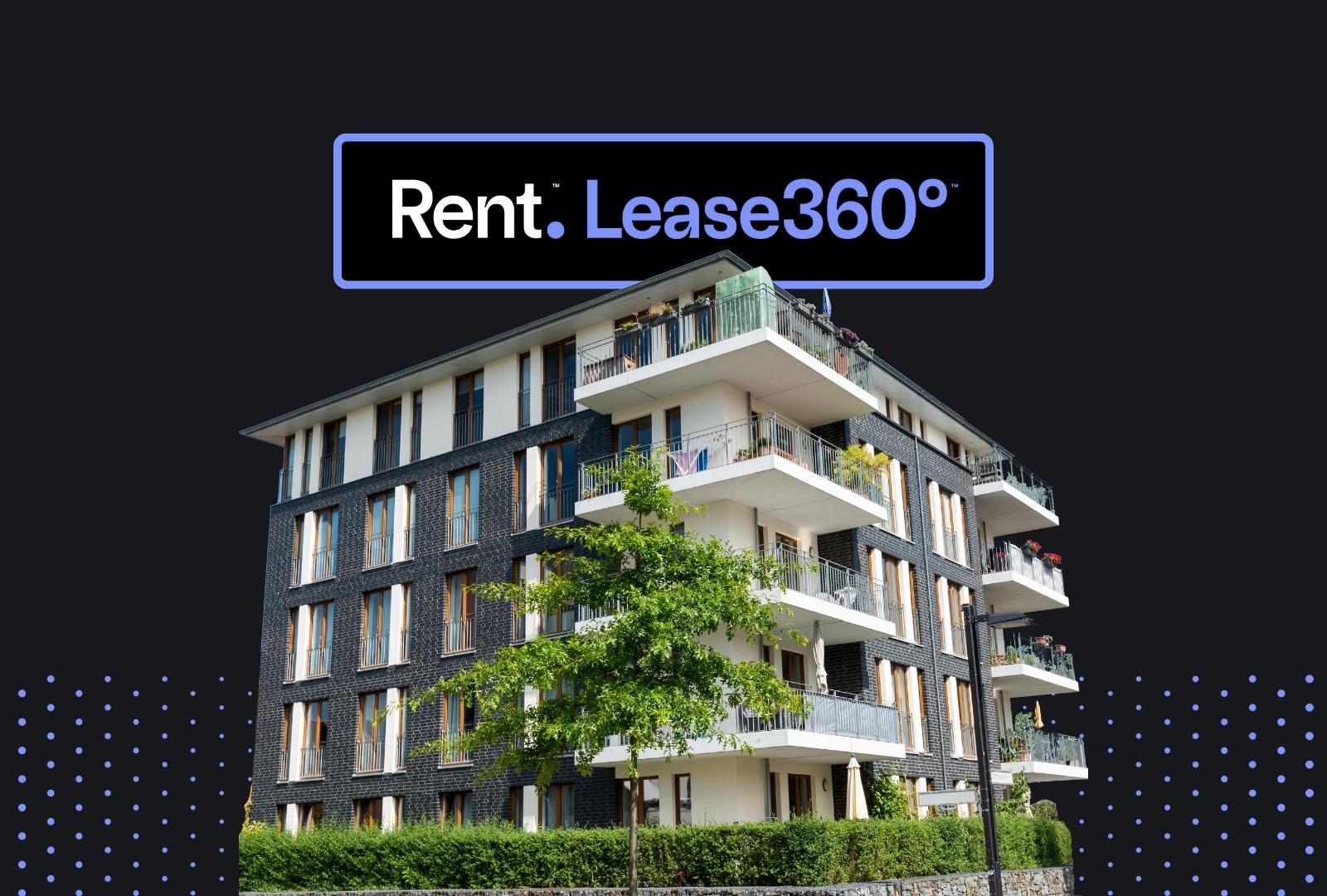 Rent. Announces Rent. Lease360°, a Unique Solution to Lease-Up Marketing